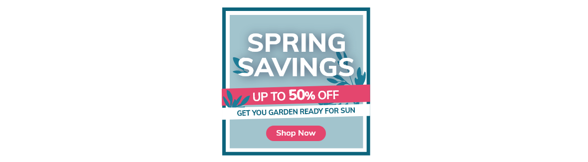 Spring Savings: Up to 50% off