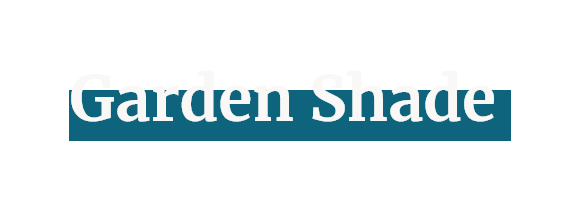 Garden Shade