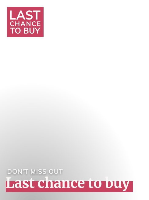 Last chance to buy