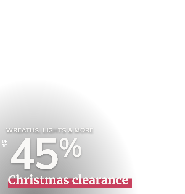 Christmas Clearance: Up to 45% off