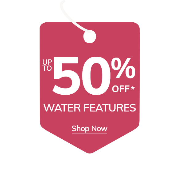 Water Features: Up to 50% Off