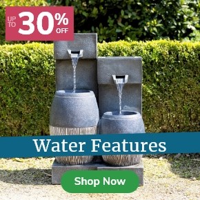 Water Features: Up to 30% off