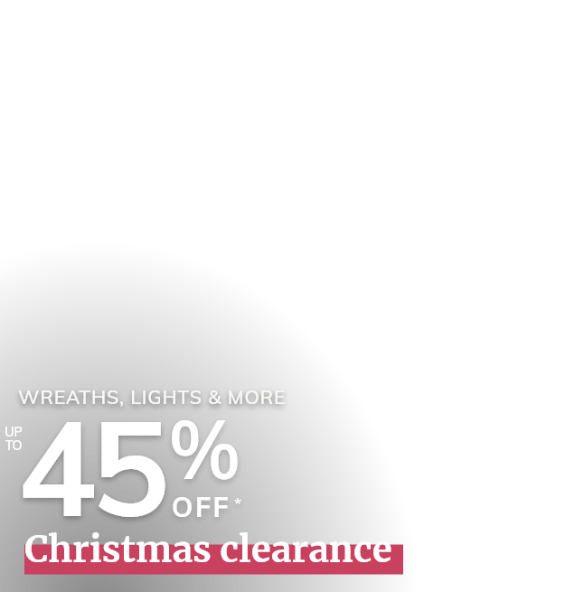 Christmas Clearance: Up to 45% off