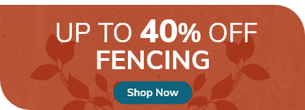 Fencing: up to 40% off