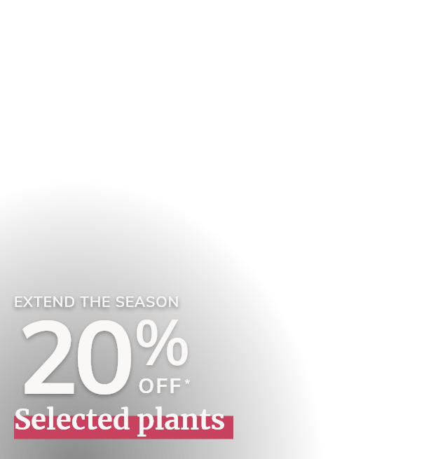 Extend the season plants