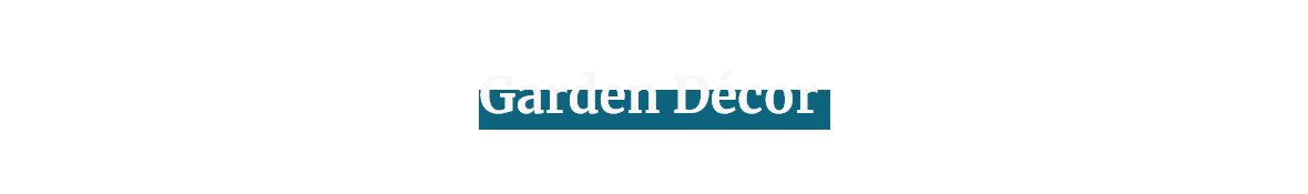 Garden Décor