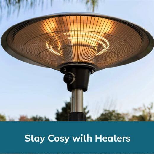 Stay cosy with heaters